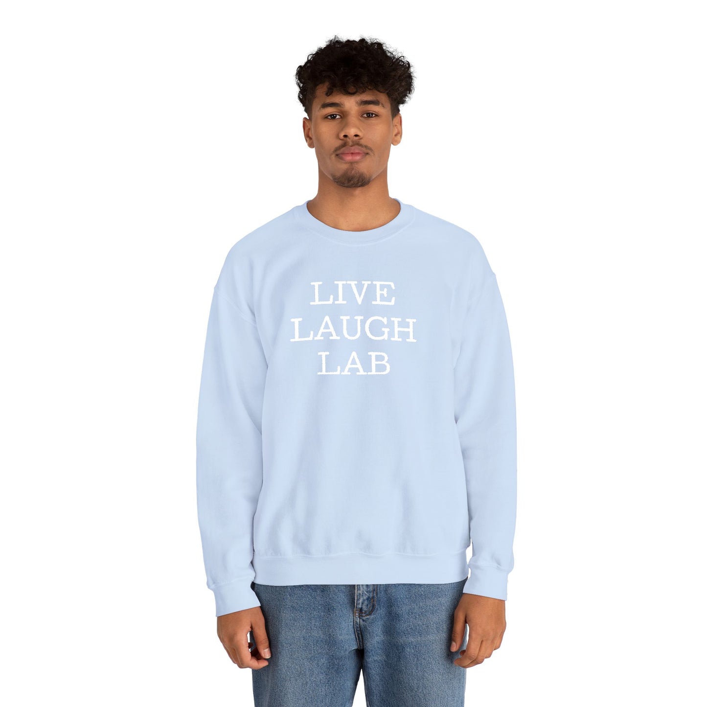Live Laugh Lab Sweatshirt, Cozy Unisex Crewneck, Funny Gift, Casual Wear, Ideal for Friends, Perfect for Everyday Comfort