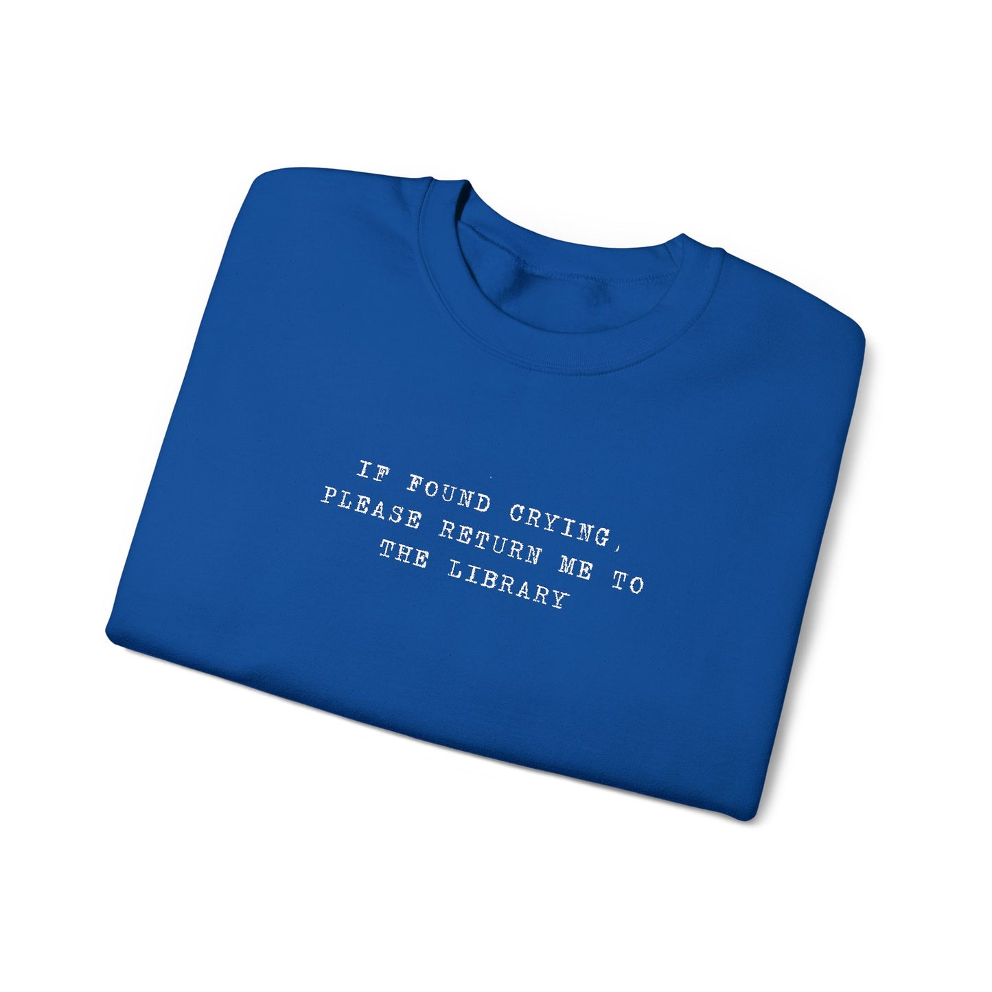 Crying Library Sweatshirt - Perfect Gift for Friends, Inspiration, Relaxation, Everyday Wear, Birthday, Holidays