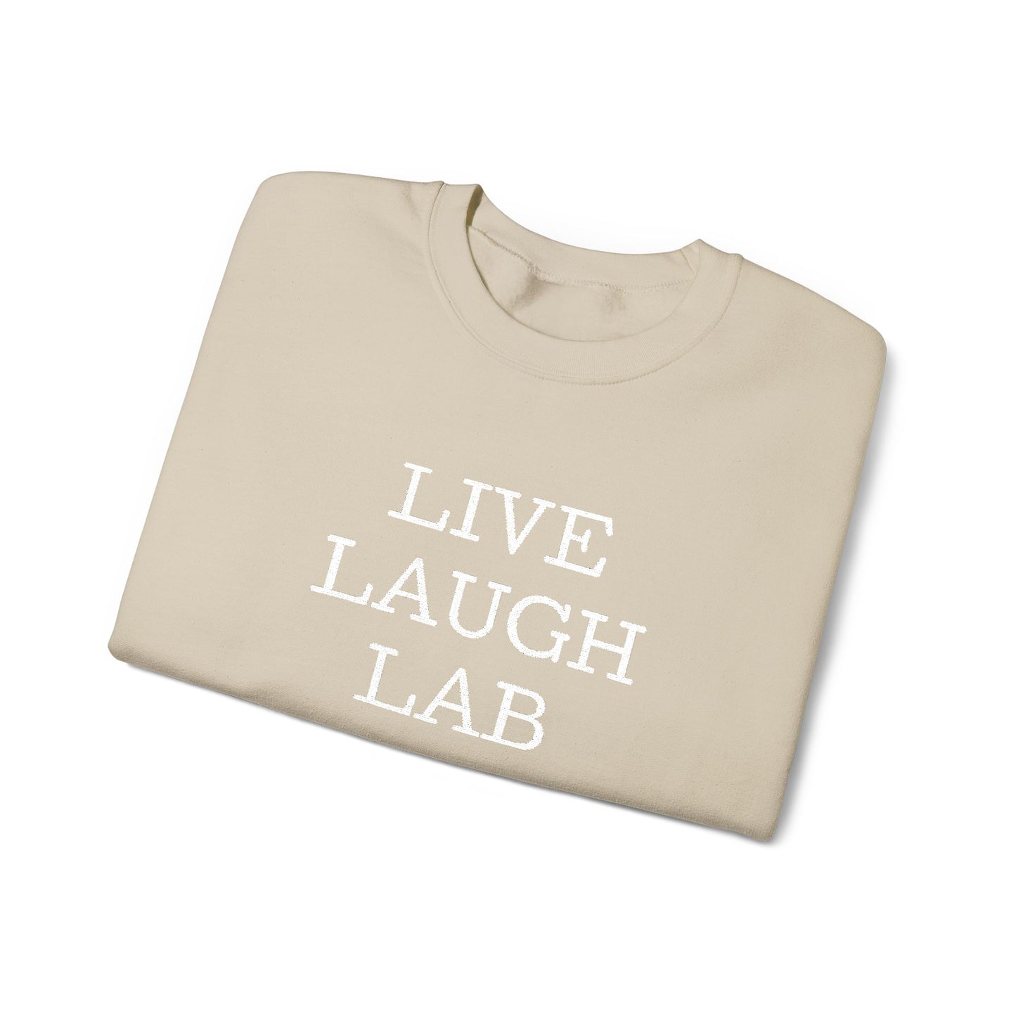 Live Laugh Lab Sweatshirt, Cozy Unisex Crewneck, Funny Gift, Casual Wear, Ideal for Friends, Perfect for Everyday Comfort