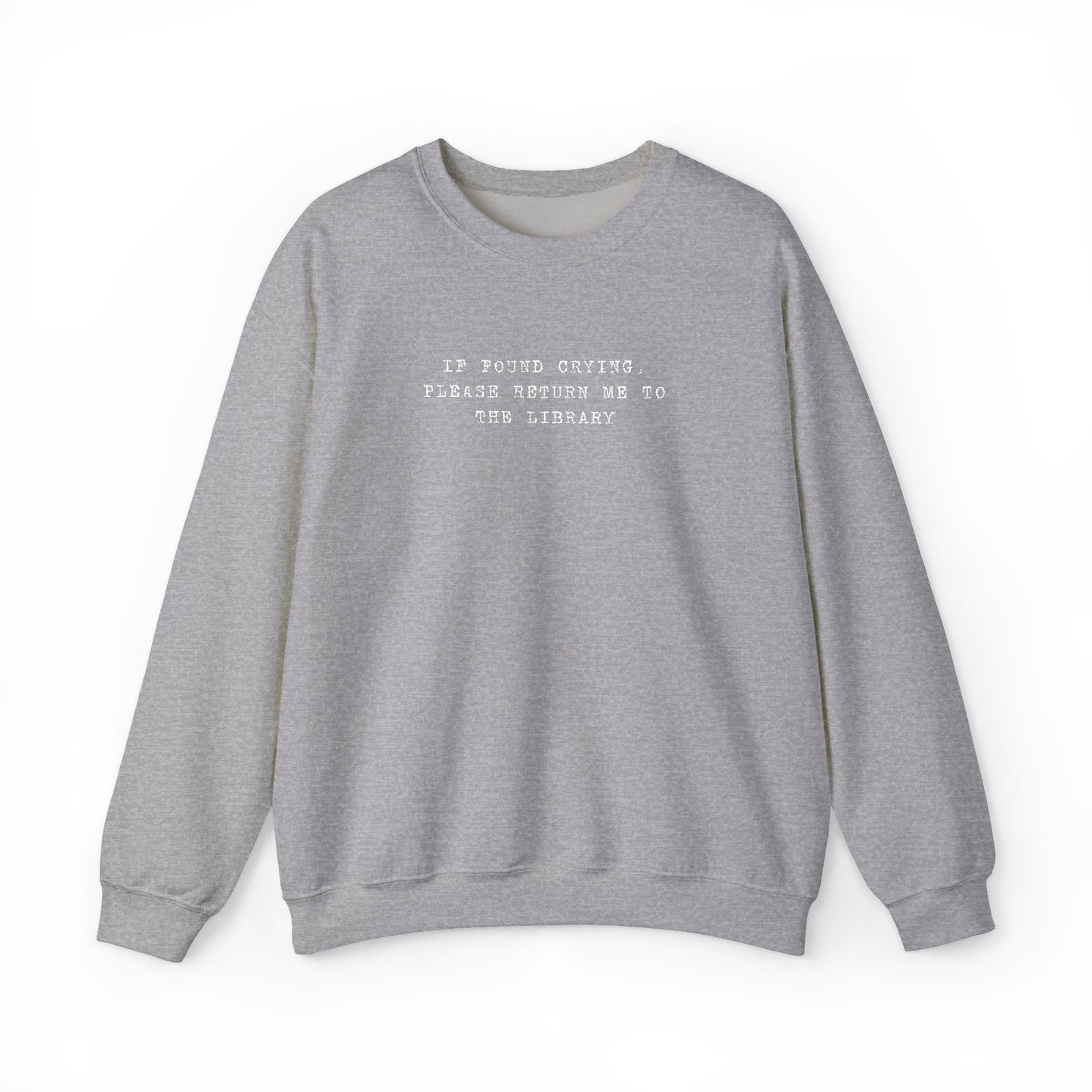 Crying Library Sweatshirt - Perfect Gift for Friends, Inspiration, Relaxation, Everyday Wear, Birthday, Holidays