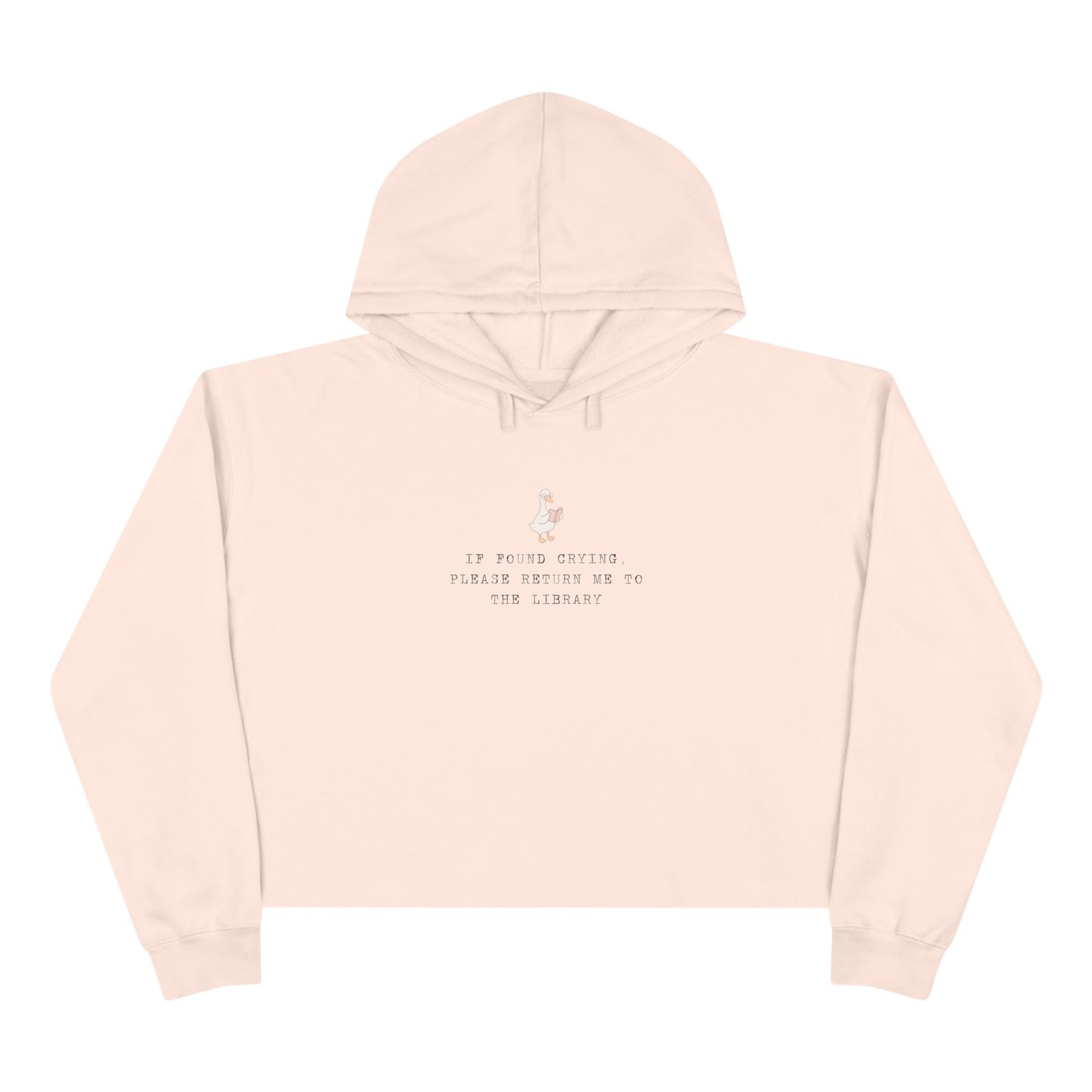 Mood-Boosting Crop Hoodie IF FOUND CRYING RETURN ME TO THE LIBRARY, Casual Wear, Inspirational Apparel, Gift for Friends, Cozy Fashion Statement