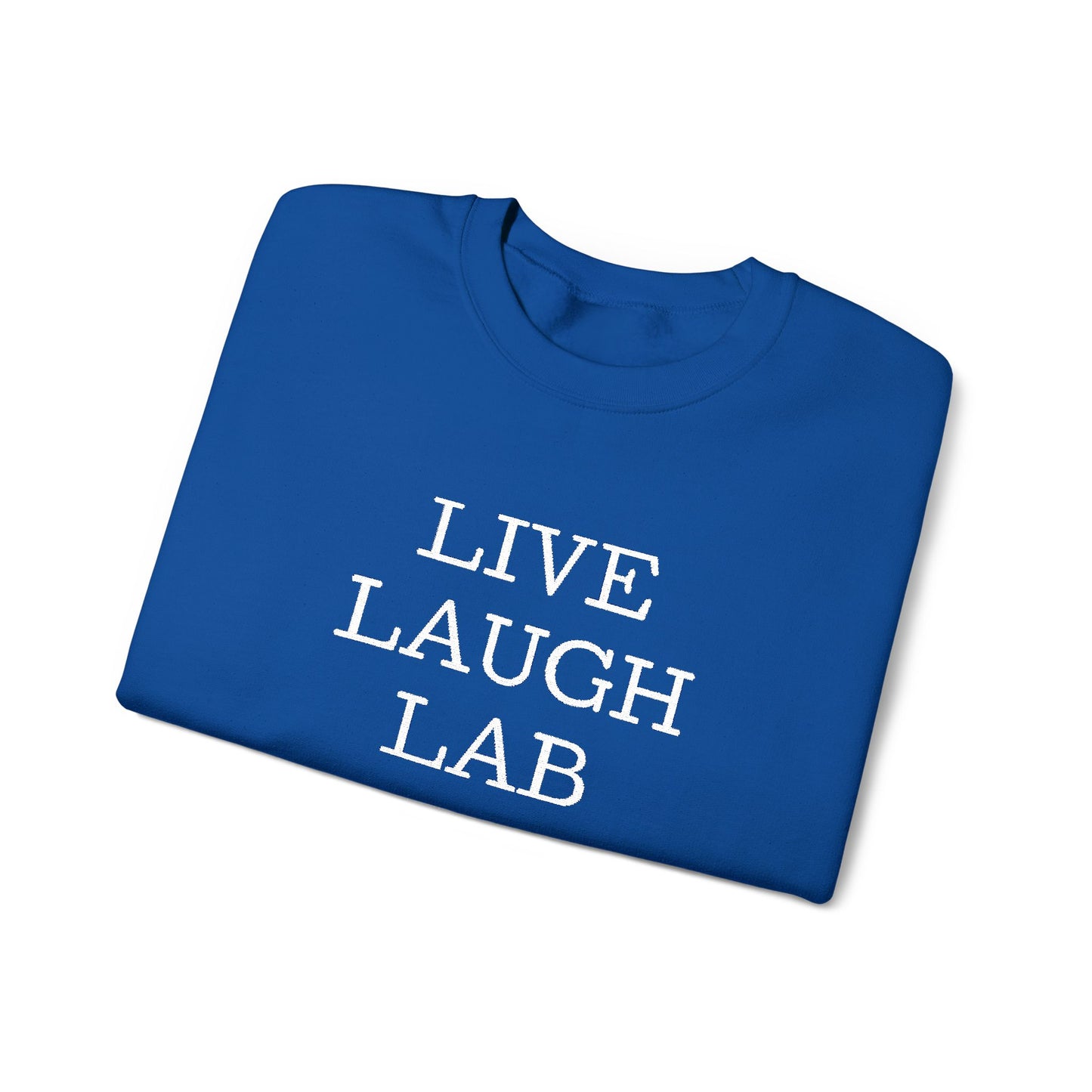 Live Laugh Lab Sweatshirt, Cozy Unisex Crewneck, Funny Gift, Casual Wear, Ideal for Friends, Perfect for Everyday Comfort