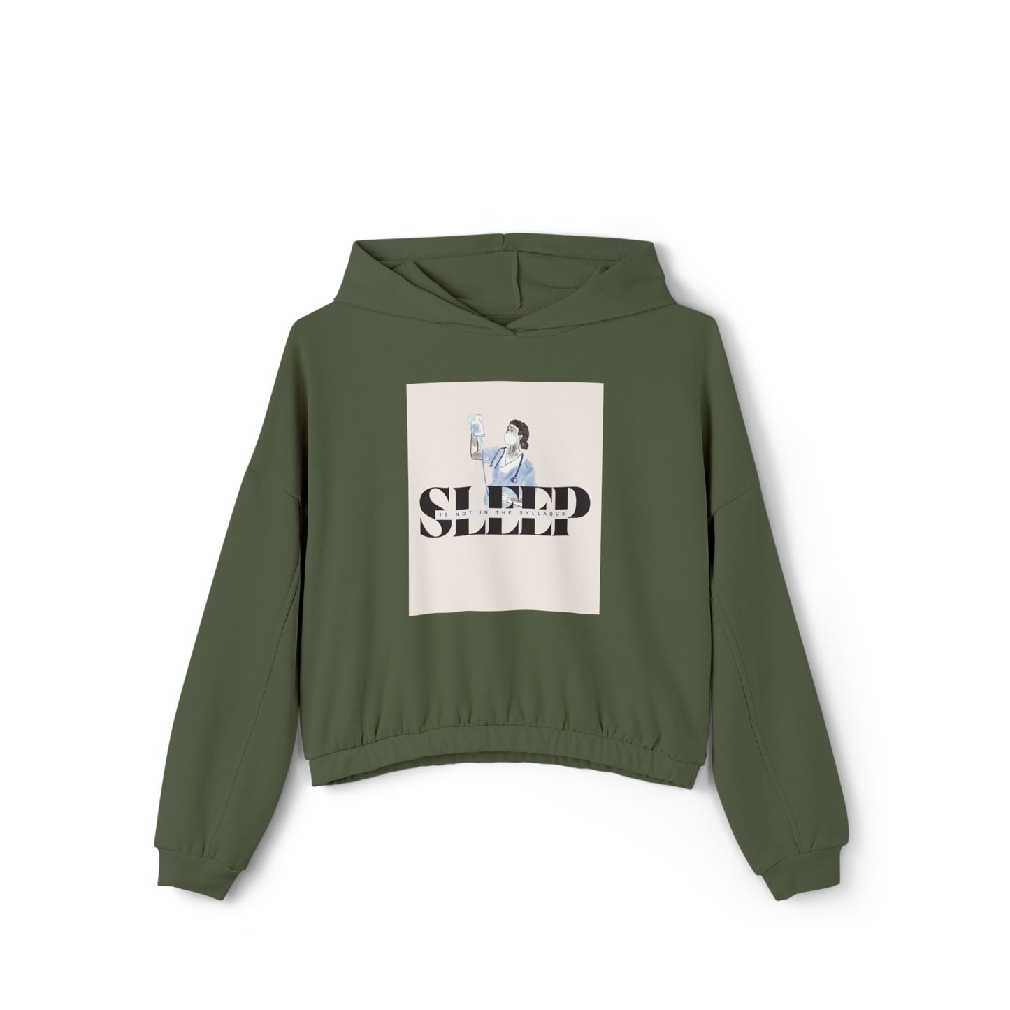 SLEEP IS NOT IN THE SYLLABUS Women's Cinched Bottom Hoodie, Cozy Loungewear, Casual Gift, Relaxation Apparel, Perfect for Rest Days