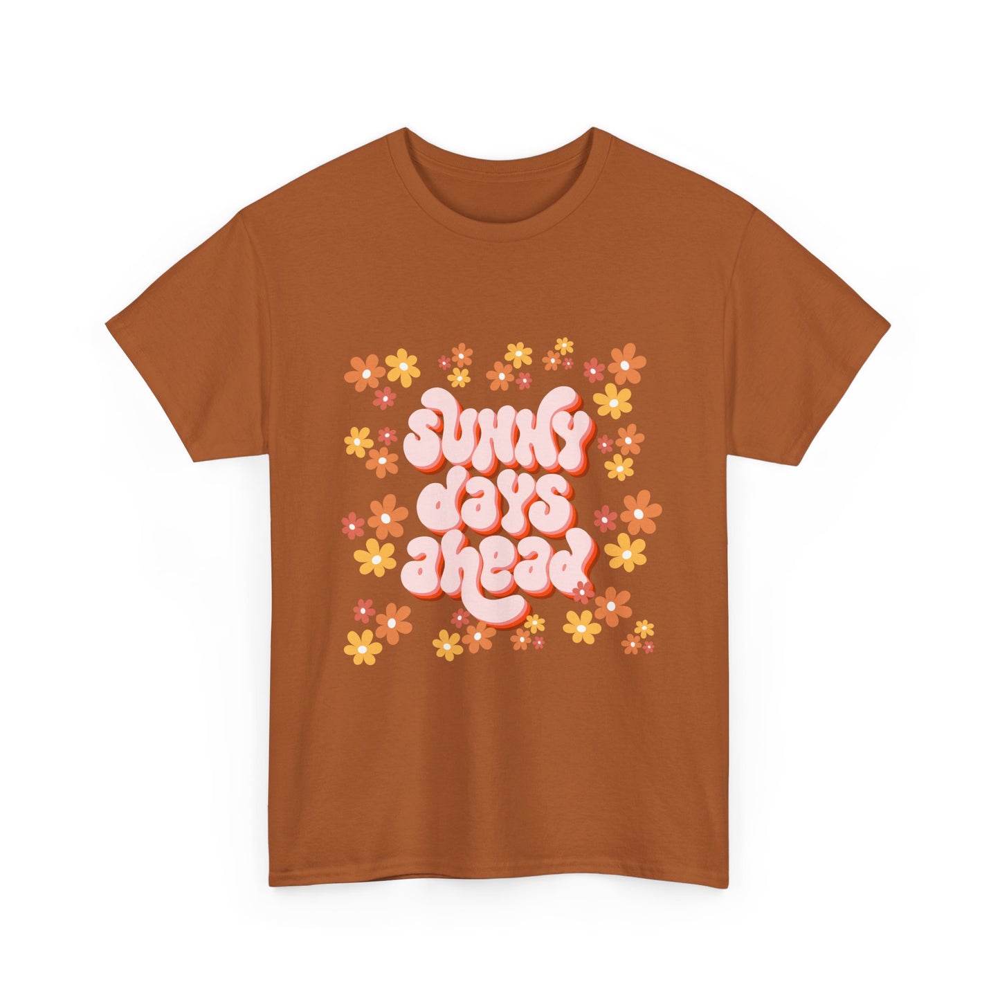 Sunny Days Ahead Tee, Unisex Cotton Tee, Flower Graphic Shirt, Casual Summer T-Shirt, Positive Vibes Apparel, Gift for Friends