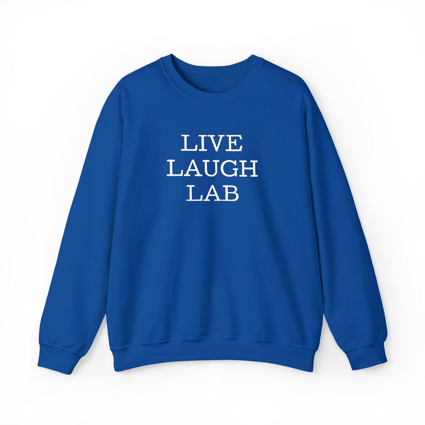 Live Laugh Lab Sweatshirt, Cozy Unisex Crewneck, Funny Gift, Casual Wear, Ideal for Friends, Perfect for Everyday Comfort