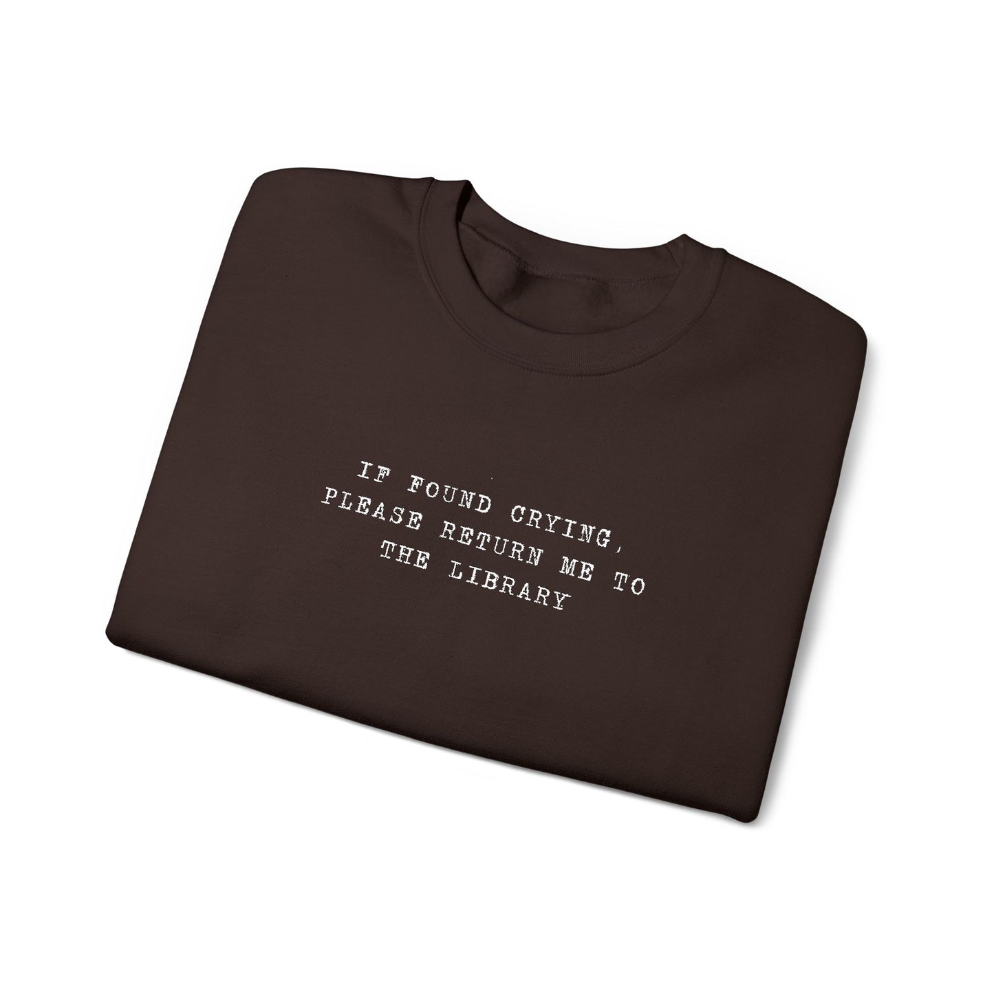 Crying Library Sweatshirt - Perfect Gift for Friends, Inspiration, Relaxation, Everyday Wear, Birthday, Holidays