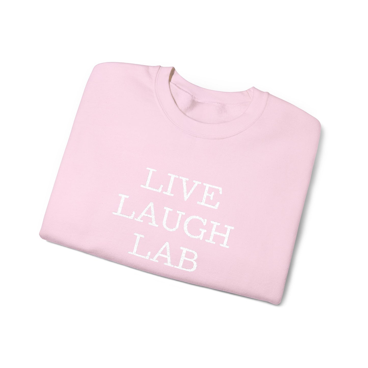 Live Laugh Lab Sweatshirt, Cozy Unisex Crewneck, Funny Gift, Casual Wear, Ideal for Friends, Perfect for Everyday Comfort