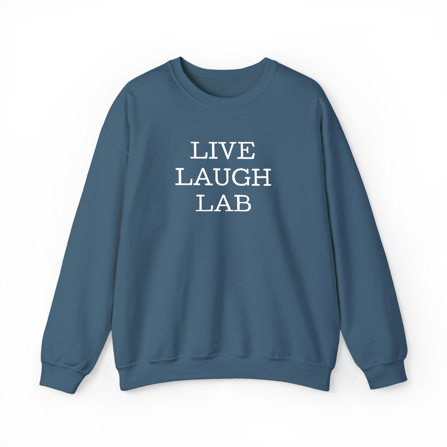 Live Laugh Lab Sweatshirt, Cozy Unisex Crewneck, Funny Gift, Casual Wear, Ideal for Friends, Perfect for Everyday Comfort