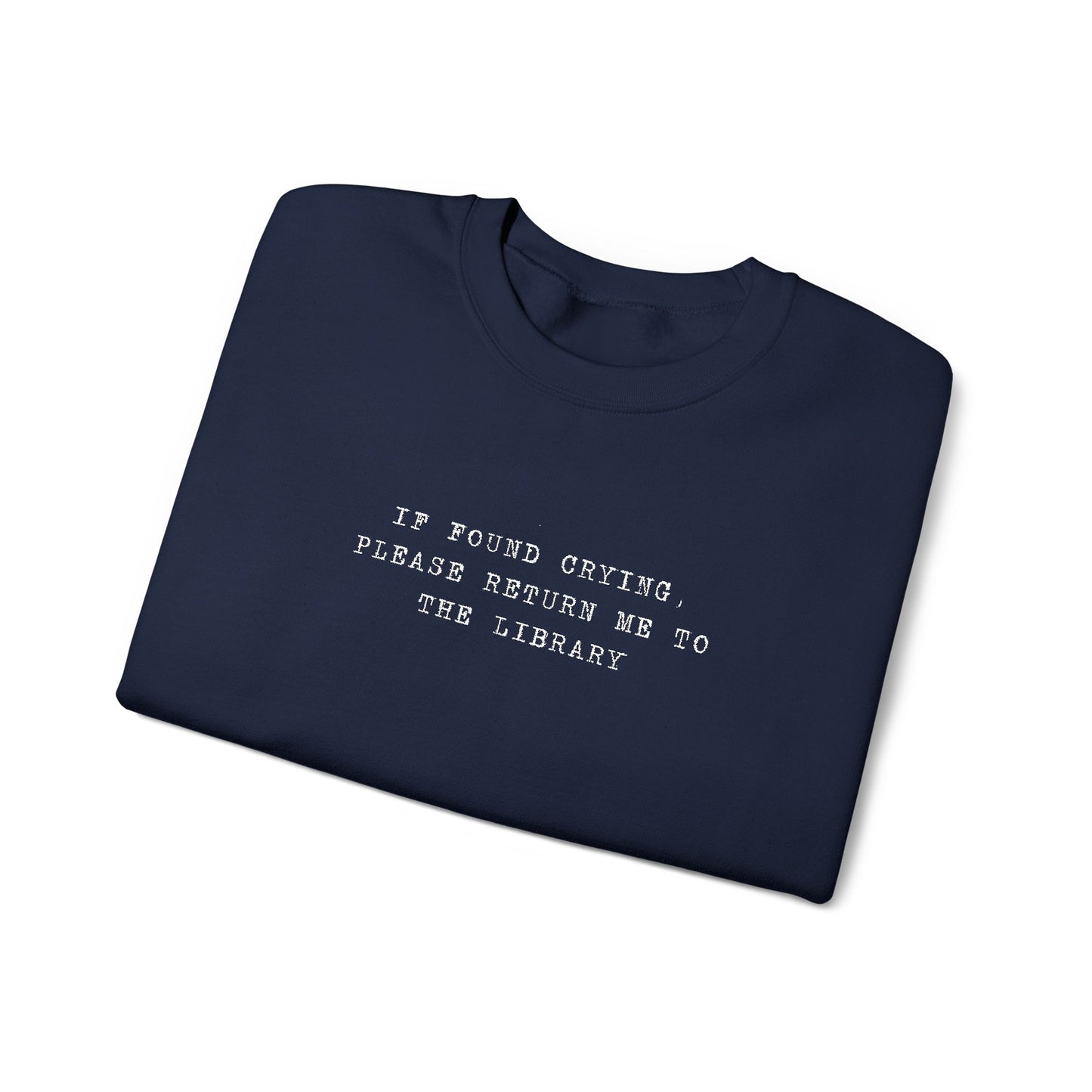 Crying Library Sweatshirt - Perfect Gift for Friends, Inspiration, Relaxation, Everyday Wear, Birthday, Holidays