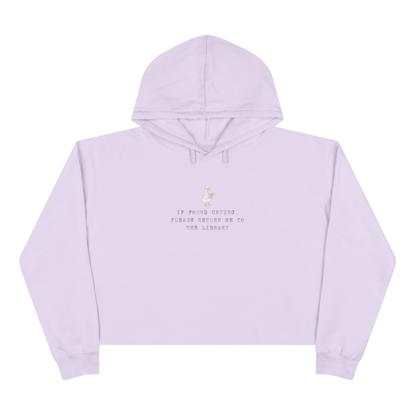 Mood-Boosting Crop Hoodie IF FOUND CRYING RETURN ME TO THE LIBRARY, Casual Wear, Inspirational Apparel, Gift for Friends, Cozy Fashion Statement