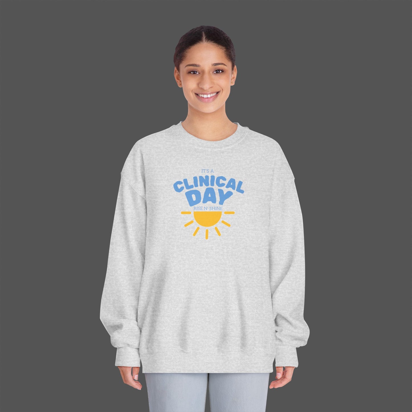 Clinical Day Unisex Sweatshirt, Cozy Crewneck for Healthcare Workers, Perfect for Gifts, Workwear, Everyday Comfort