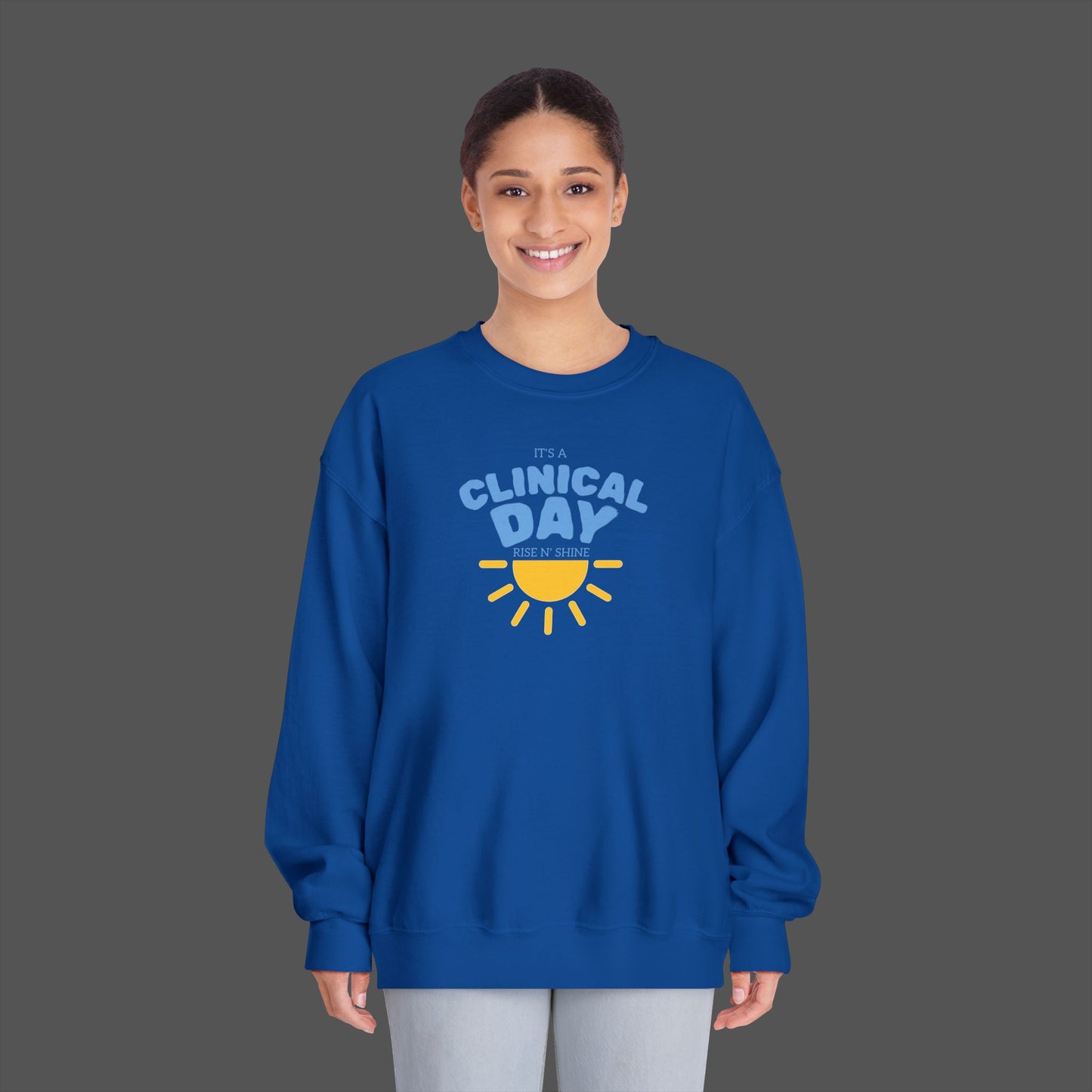 Clinical Day Unisex Sweatshirt, Cozy Crewneck for Healthcare Workers, Perfect for Gifts, Workwear, Everyday Comfort