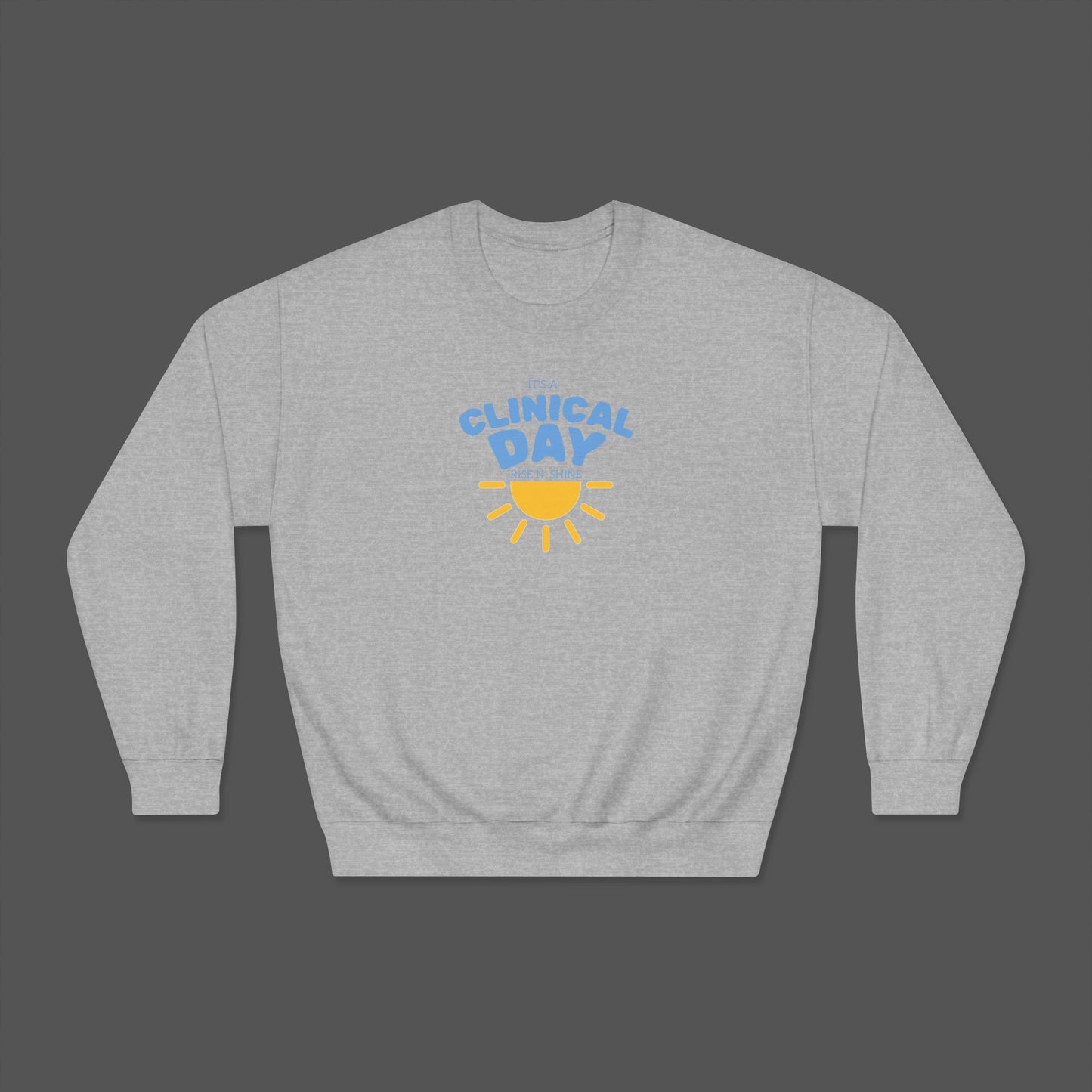 Clinical Day Unisex Sweatshirt, Cozy Crewneck for Healthcare Workers, Perfect for Gifts, Workwear, Everyday Comfort