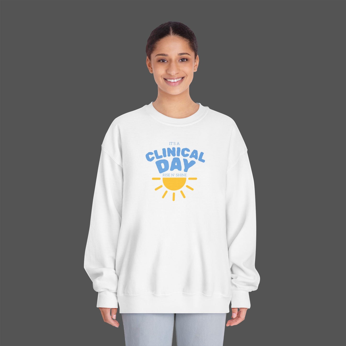 Clinical Day Unisex Sweatshirt, Cozy Crewneck for Healthcare Workers, Perfect for Gifts, Workwear, Everyday Comfort