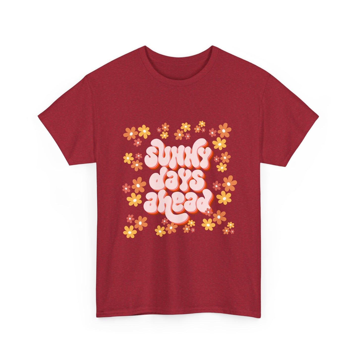 Sunny Days Ahead Tee, Unisex Cotton Tee, Flower Graphic Shirt, Casual Summer T-Shirt, Positive Vibes Apparel, Gift for Friends