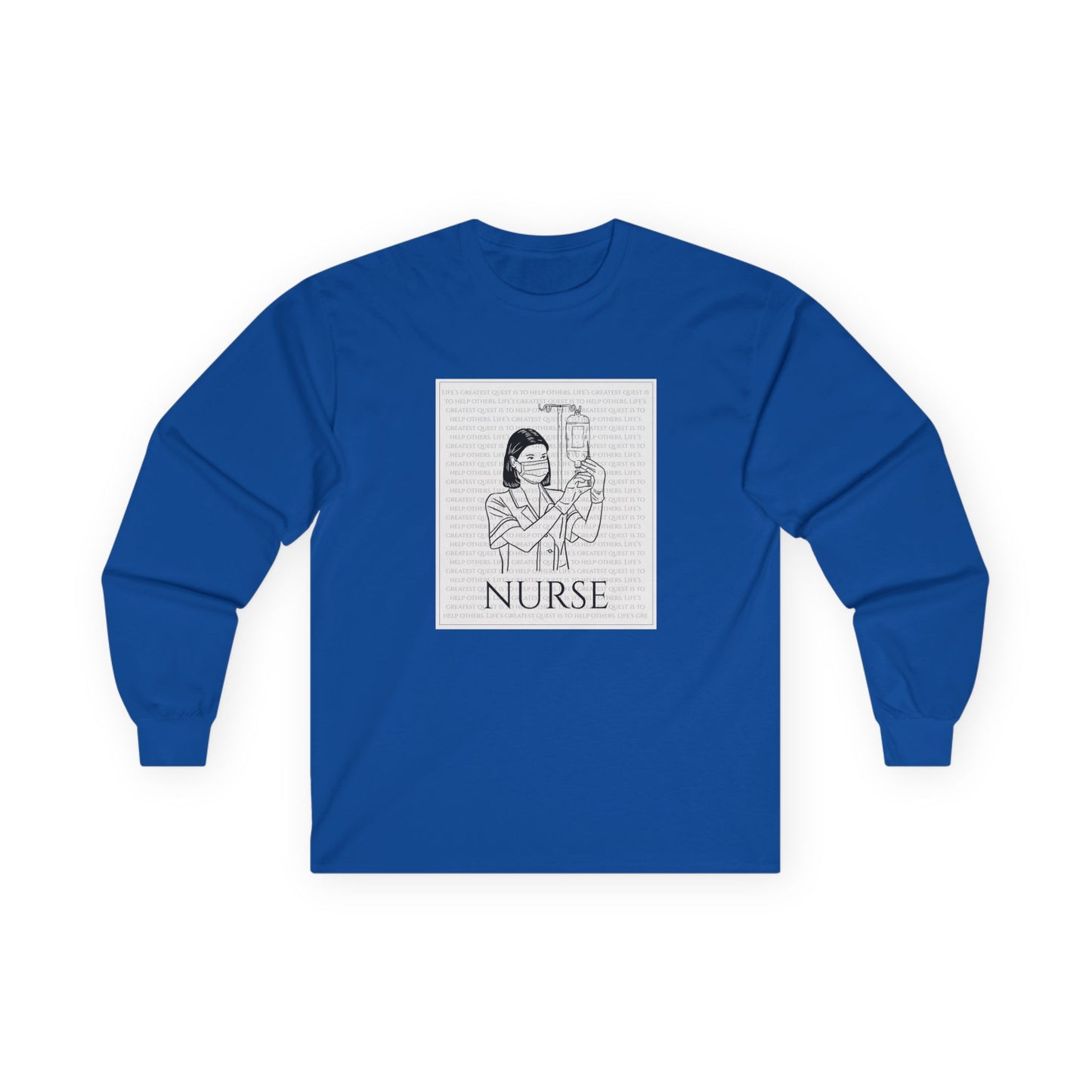 Nurse- Life's Greatest Quest Long Sleeve Tee, Unisex Gift for Healthcare Workers, Appreciation Gift, Nursing School Graduation, Medical Profession Shirt
